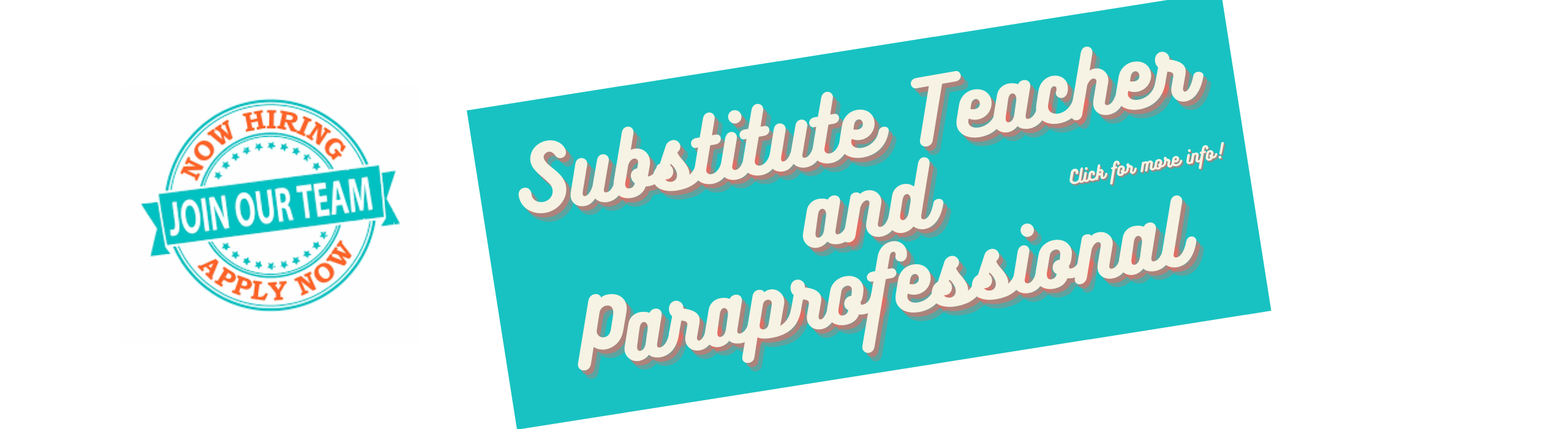We are hiring! Substitute teacher and paraprofessional. Click Here for more info