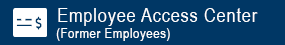 link to Employee Access Center (Former Employees)